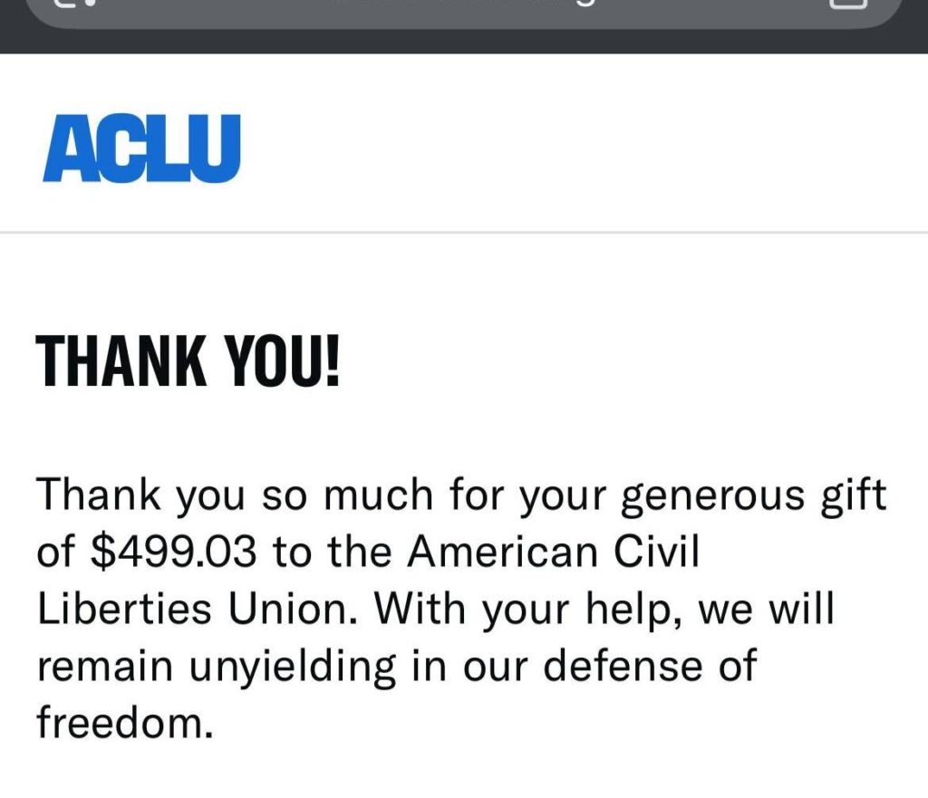 Thank you message from the ACLU acknowledging a generous donation of $499.03 to support the defense of civil liberties and freedom.